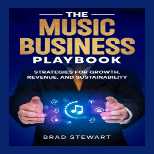 The Music Business Playbook by Brad Stewart